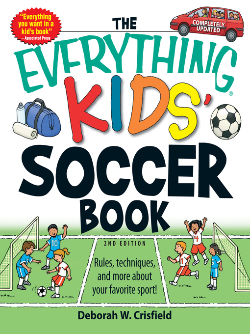 Title details for The Everything Kids' Soccer Book by Deborah W Crisfield - Available